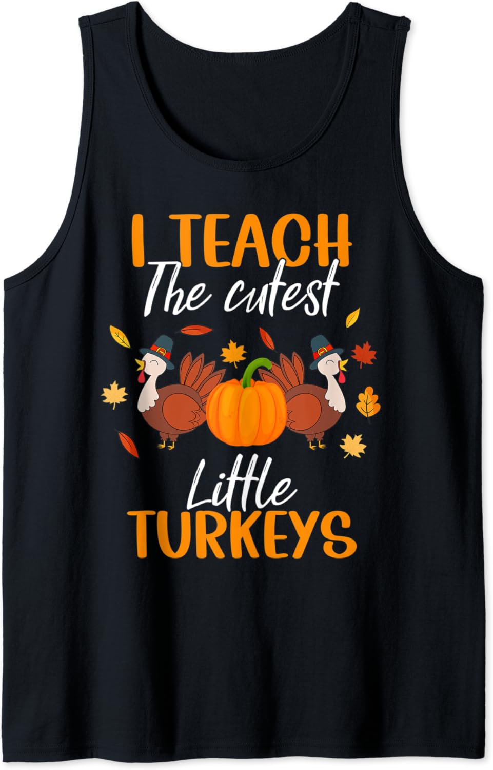 I Teach The Cuest Little Turkeys Funny Teacher Thanksgiving